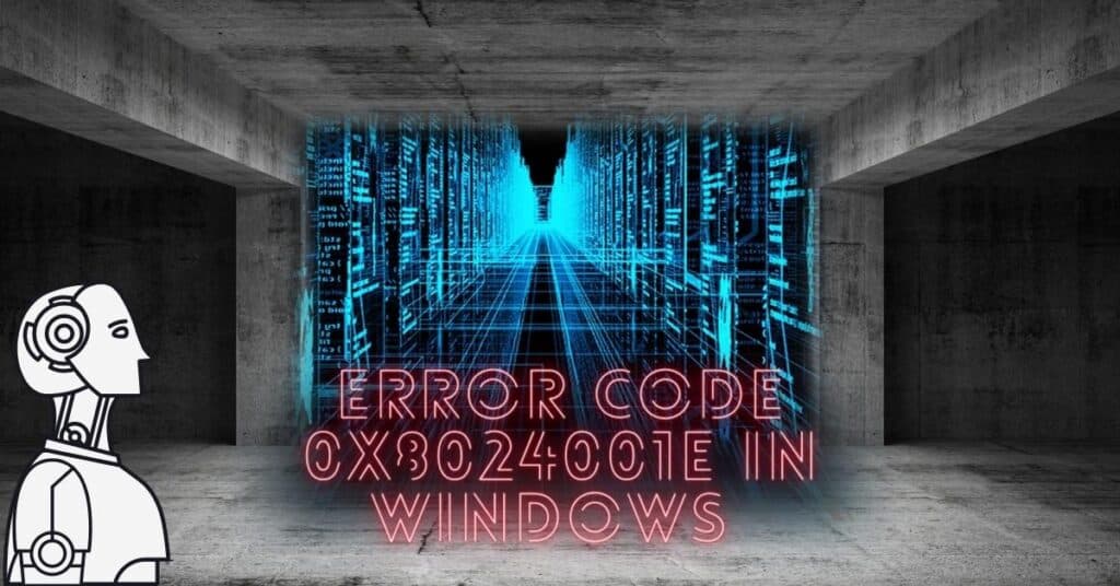 Featured Image for Error Code 0x8024001e In Windows