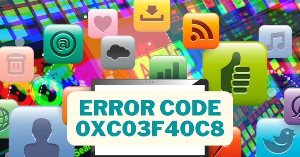 The Featured Image Of Error Code 0xc03f40c8 in the Windows Store