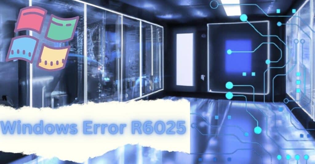 Featured Image of Windows Runtime Error R6025