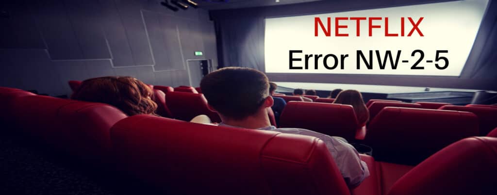 The Featured Image Of Netflix Error NW-2-5