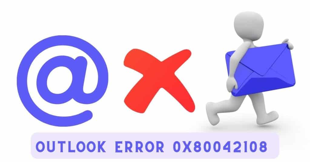 Featured Image Outlook Error 0x80042108