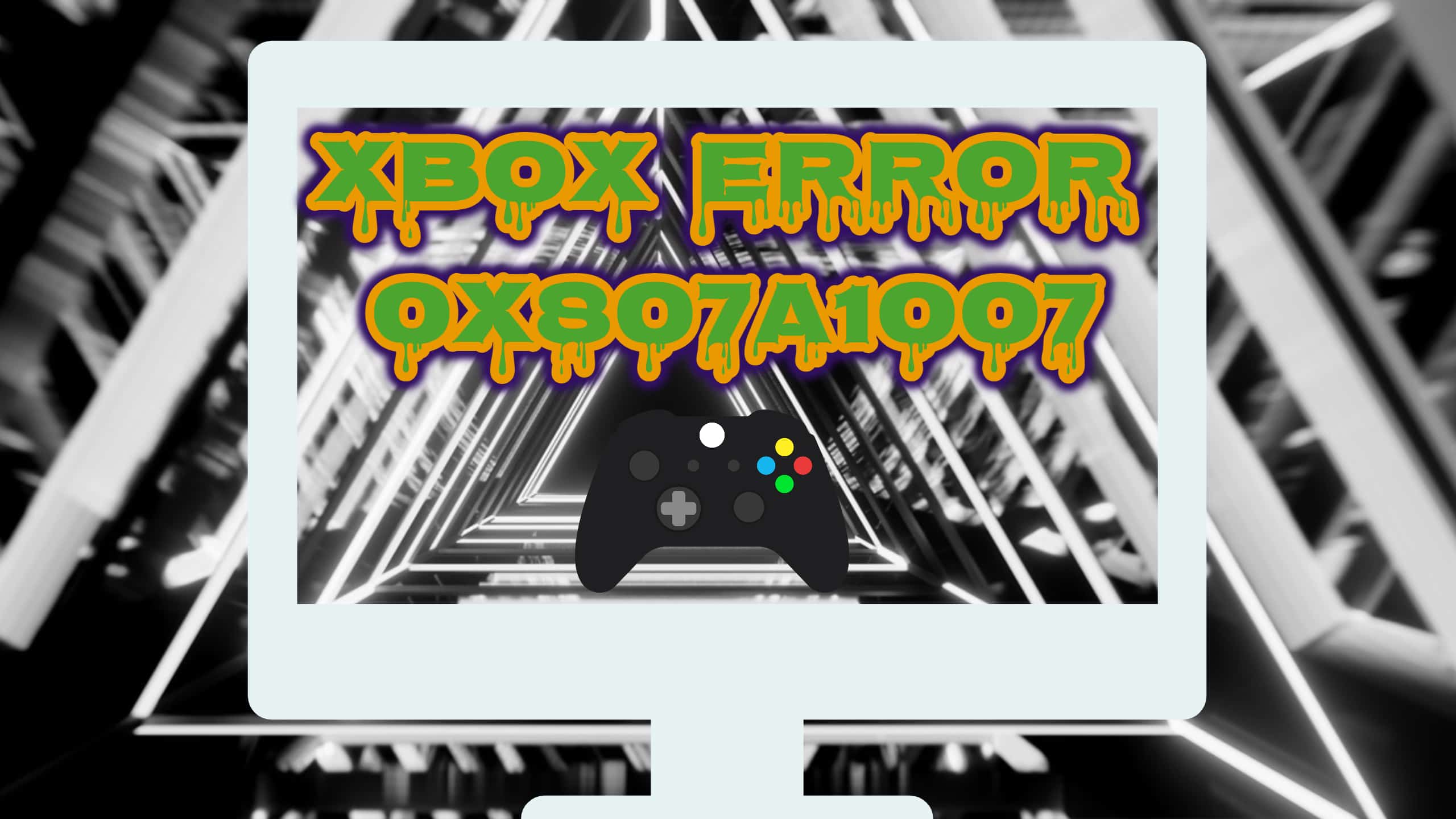The Featured Image Of Xbox Error 0x807a1007