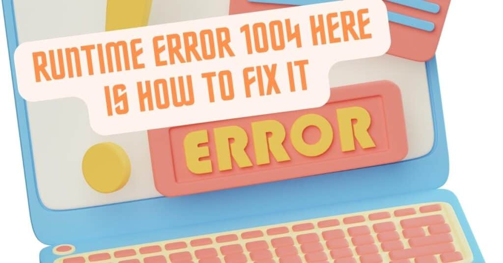 windows os runtime error 1004