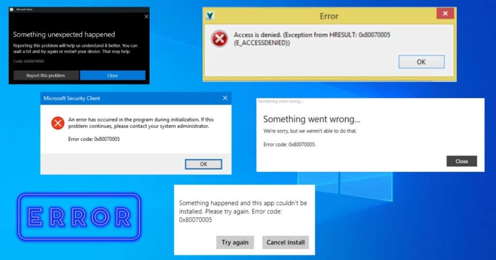 Error code 0x80070005 five different warning notes