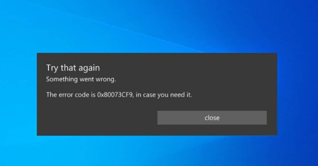 Windows Error 0x80073cf9 1