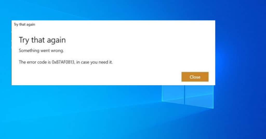 Windows Store error 0x87AF0813 1